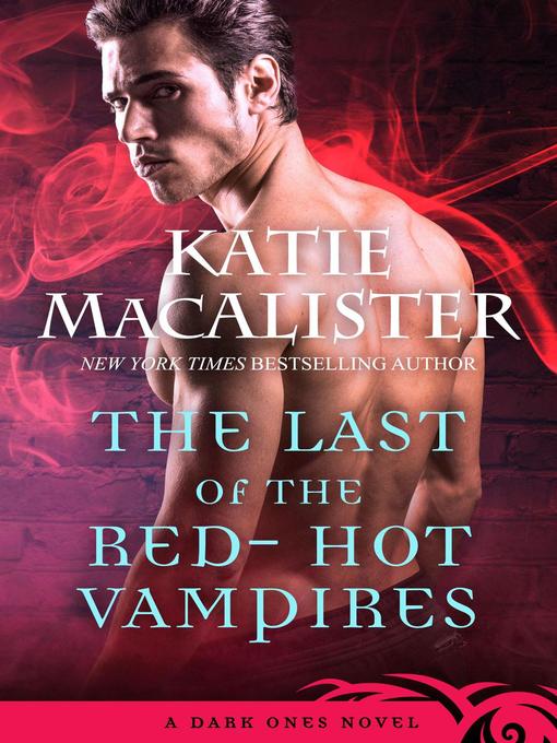 Title details for Last of the Red-Hot Vampires by Katie MacAlister - Available